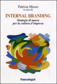 Internal branding. Strategie di marca per la cultura d'impresa - Librerie.coop