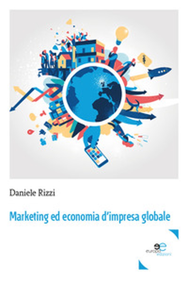 Marketing ed economia d'impresa globale - Librerie.coop Marketing ed economia d'impresa globale - Librerie.coop