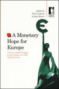 A Monetary hope for Europe. The Euro and the struggle for the creation of a new global currency - Librerie.coop