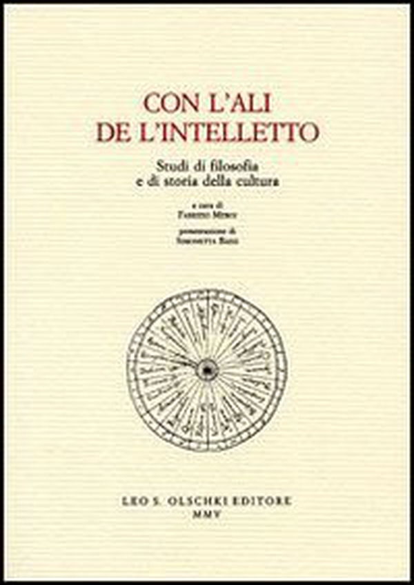 Con l'ali de l'intelletto. Studi di filosofia e di storia della cultura - Librerie.coop Con l'ali de l'intelletto. Studi di filosofia e di storia della cultura - Librerie.coop