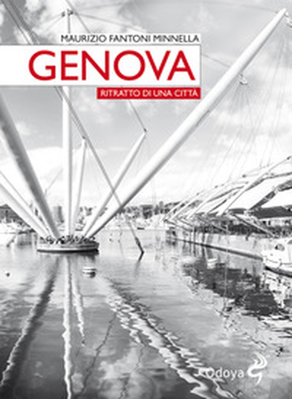 Genova. Ritratto di una città - Librerie.coop Genova. Ritratto di una città - Librerie.coop