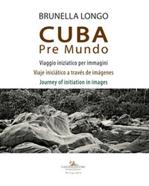 Cuba pre mundo. Viaggio iniziatico per immagini. Ediz. italiana, inglese e spagnola - Librerie.coop Cuba pre mundo. Viaggio iniziatico per immagini. Ediz. italiana, inglese e spagnola - Librerie.coop