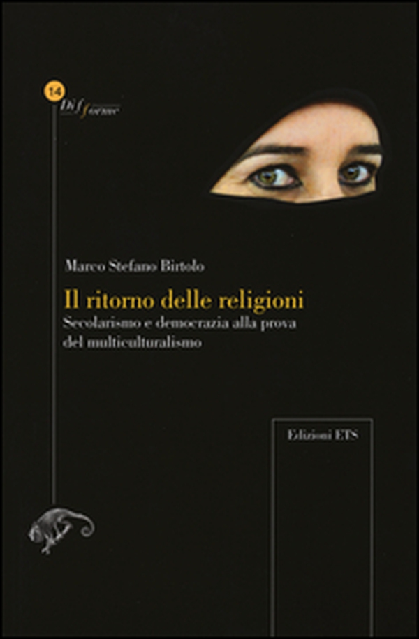 Il ritorno delle religioni. Secolarismo e democrazia alla prova del multiculturalismo - Librerie.coop Il ritorno delle religioni. Secolarismo e democrazia alla prova del multiculturalismo - Librerie.coop