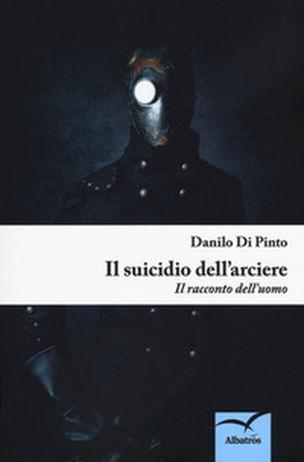 Il suicidio dell'arciere - Librerie.coop Il suicidio dell'arciere - Librerie.coop