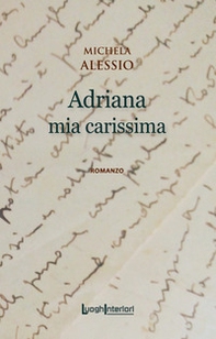 Adriana mia carissima - Librerie.coop