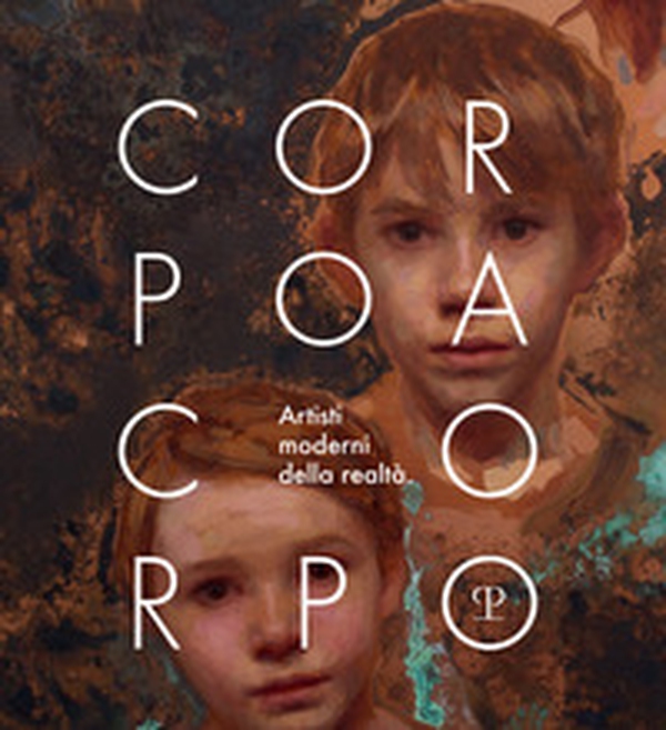 Corpo a corpo. Artisti moderni della realtà. Catalogo della mostra (Firenze, 26 ottobre 2019-12 gennaio 2020). Ediz. italiana e inglese - Librerie.coop Corpo a corpo. Artisti moderni della realtà. Catalogo della mostra (Firenze, 26 ottobre 2019-12 gennaio 2020). Ediz. italiana e inglese - Librerie.coop