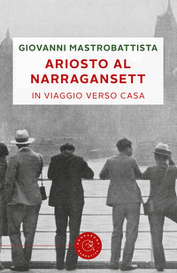 Ariosto al Narragansett. In viaggio verso casa - Librerie.coop Ariosto al Narragansett. In viaggio verso casa - Librerie.coop