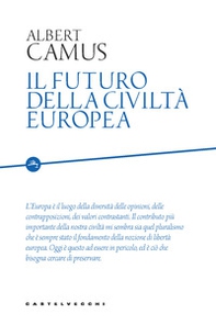Il futuro della civiltà europea - Librerie.coop
