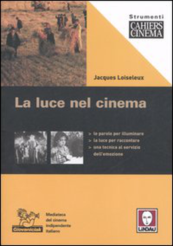 La luce nel cinema - Librerie.coop La luce nel cinema - Librerie.coop