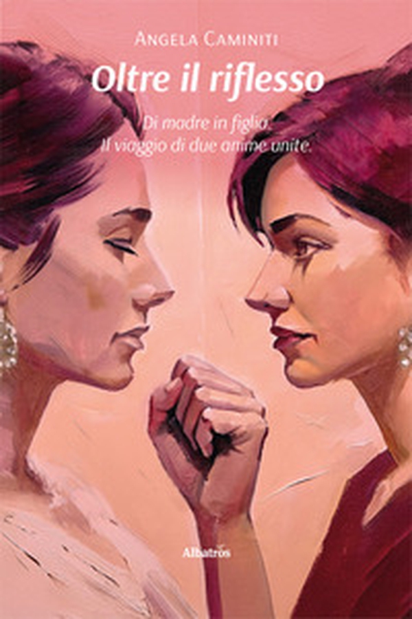 Oltre il riflesso. Di madre in figlia. Il viaggio di due anime unite - Librerie.coop Oltre il riflesso. Di madre in figlia. Il viaggio di due anime unite - Librerie.coop