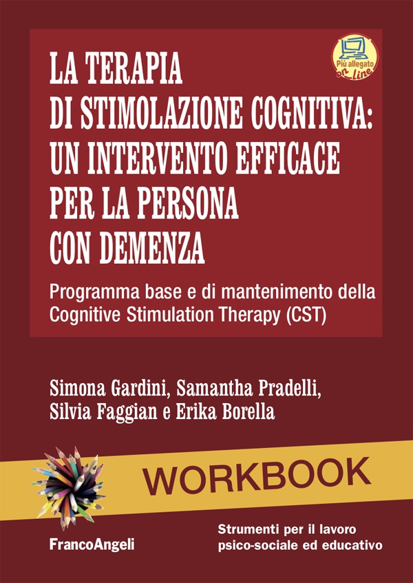 La terapia di stimolazione cognitiva: un intervento efficace per la persona con demenza - Librerie.coop La terapia di stimolazione cognitiva: un intervento efficace per la persona con demenza - Librerie.coop