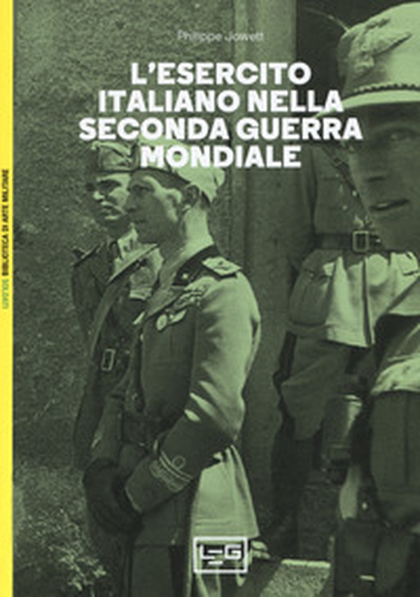 L'esercito italiano nella seconda guerra mondiale - Librerie.coop L'esercito italiano nella seconda guerra mondiale - Librerie.coop