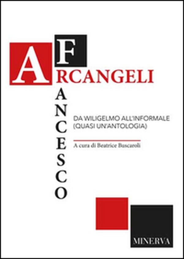 Francesco Arcangeli. Da Wiligelmo all'informale (quasi un'antologia) - Librerie.coop Francesco Arcangeli. Da Wiligelmo all'informale (quasi un'antologia) - Librerie.coop