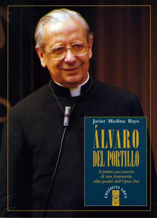 Álvaro del Portillo. Il primo successore di san Josemaría alla guida dell'Opus Dei - Librerie.coop Álvaro del Portillo. Il primo successore di san Josemaría alla guida dell'Opus Dei - Librerie.coop