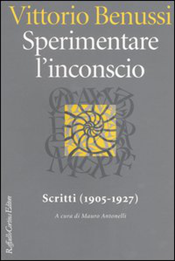 Sperimentare l'inconscio. Scritti (1905-1927) - Librerie.coop Sperimentare l'inconscio. Scritti (1905-1927) - Librerie.coop