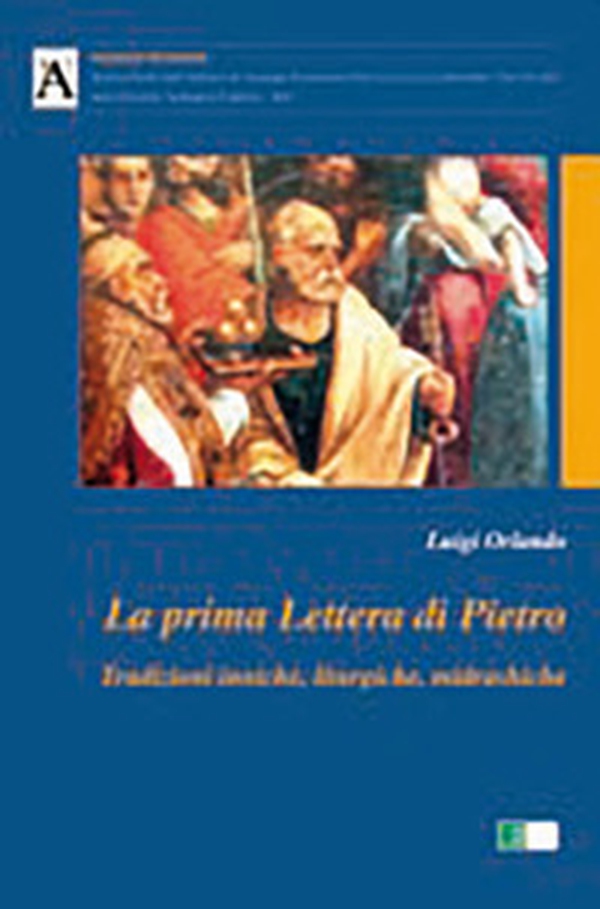 La prima lettera di Pietro. Tradizioni inniche, liturgiche, midrashiche - Librerie.coop La prima lettera di Pietro. Tradizioni inniche, liturgiche, midrashiche - Librerie.coop