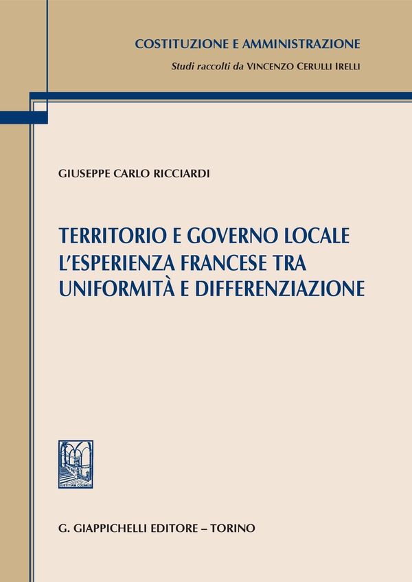 Territorio e governo locale. L'esperienza francese tra uniformità e differenziazione - e-Book - Librerie.coop Territorio e governo locale. L'esperienza francese tra uniformità e differenziazione - e-Book - Librerie.coop