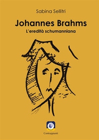 Johannes Brahms. L'eredità schumanniana - Librerie.coop