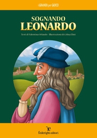 Sognando Leonardo - Librerie.coop