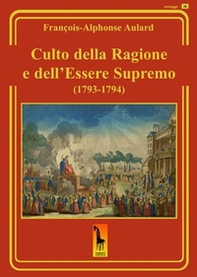 Culto della ragione e dell'Essere Supremo (1793-1794) - Librerie.coop