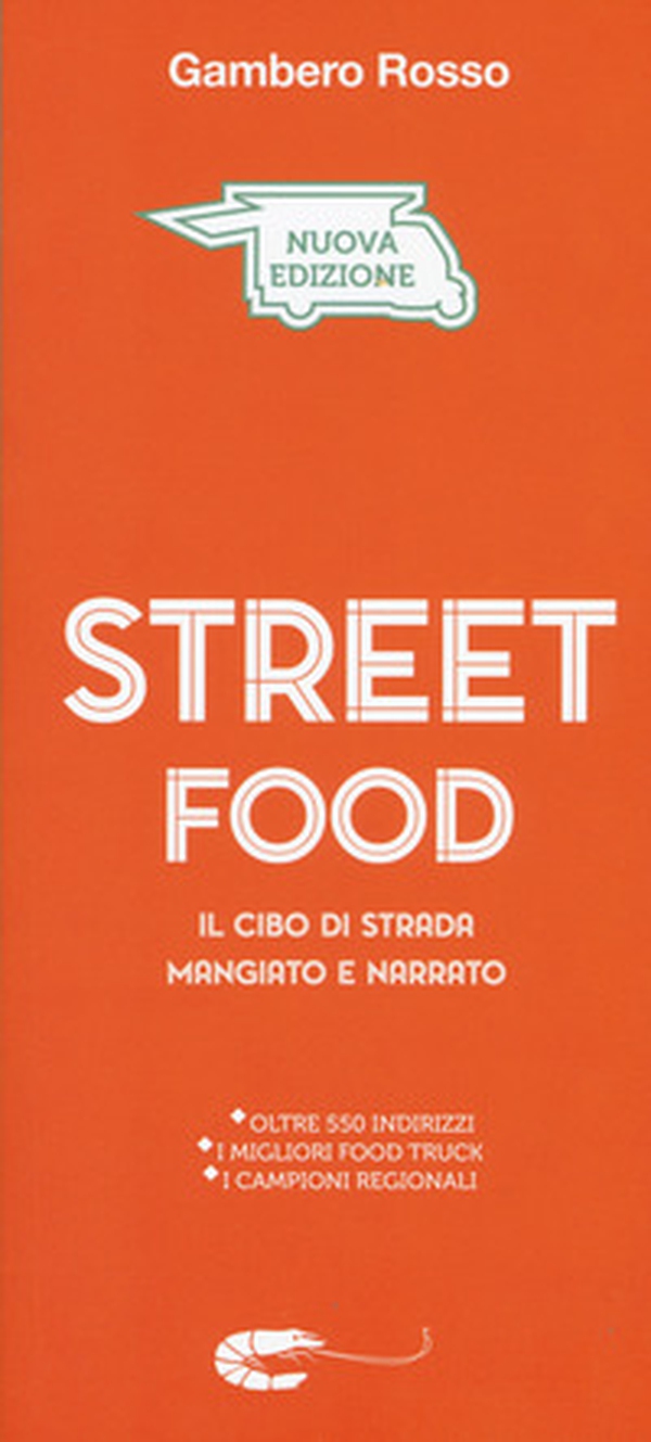 Street food. Il cibo di strada mangiato e narrato - Librerie.coop Street food. Il cibo di strada mangiato e narrato - Librerie.coop