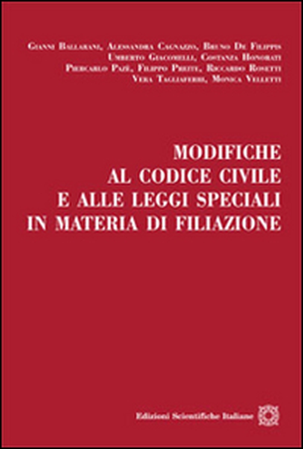 Modifiche al codice civile e alle leggi speciali in materia di filiazione - Librerie.coop Modifiche al codice civile e alle leggi speciali in materia di filiazione - Librerie.coop