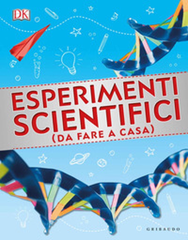 Esperimenti scientifici (da fare a casa) - Librerie.coop Esperimenti scientifici (da fare a casa) - Librerie.coop