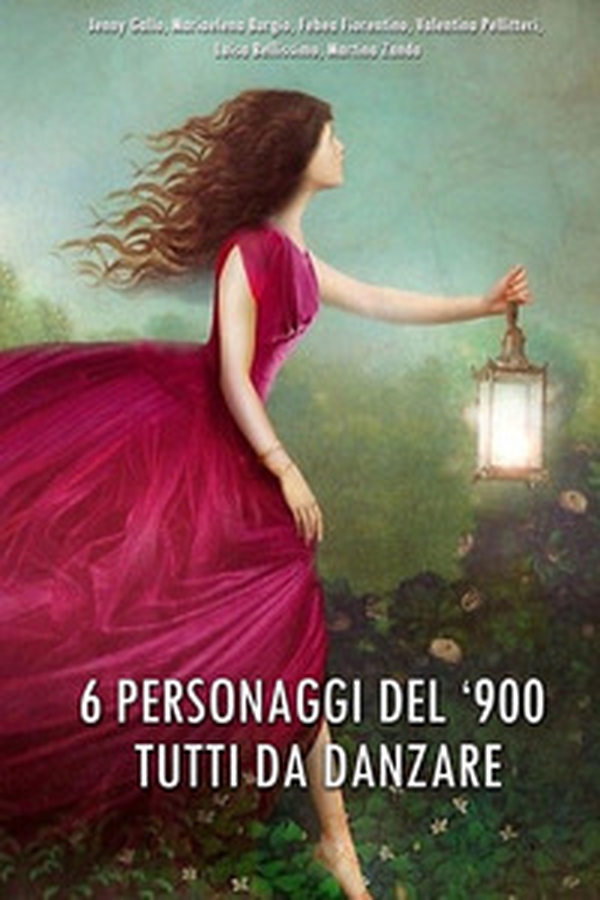 6 personaggi dei '900 tutti da danzare - Librerie.coop 6 personaggi dei '900 tutti da danzare - Librerie.coop
