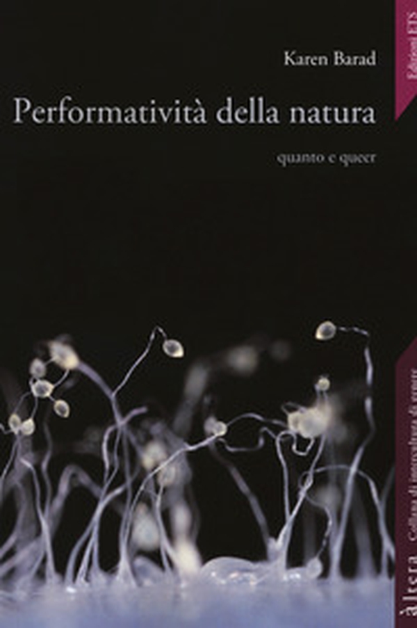 Performatività della natura. Quanto e queer - Librerie.coop Performatività della natura. Quanto e queer - Librerie.coop