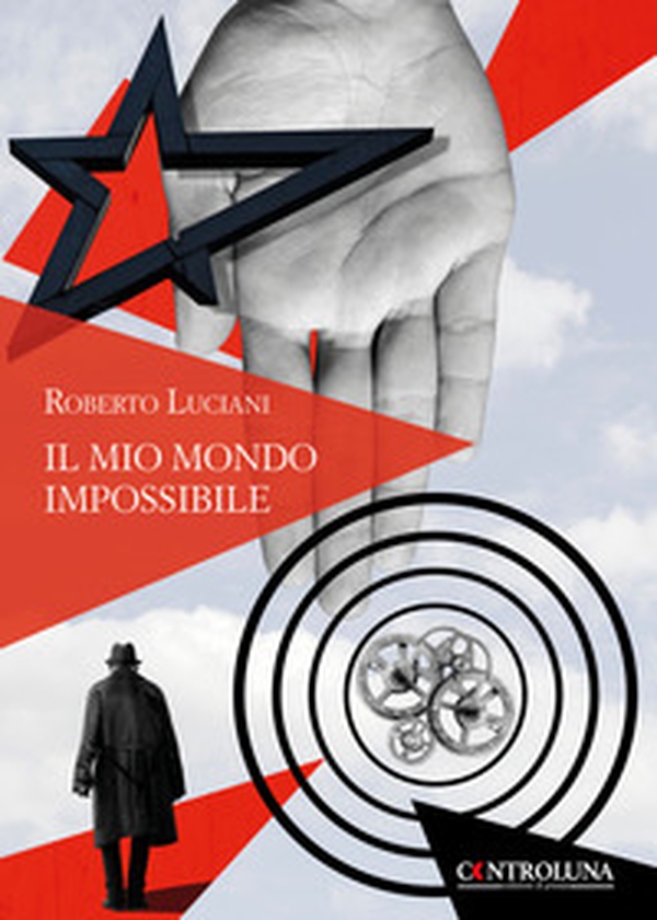 Il mio mondo impossibile - Librerie.coop Il mio mondo impossibile - Librerie.coop