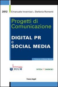 Progetti di comunicazione. Digital PR e social media - Librerie.coop