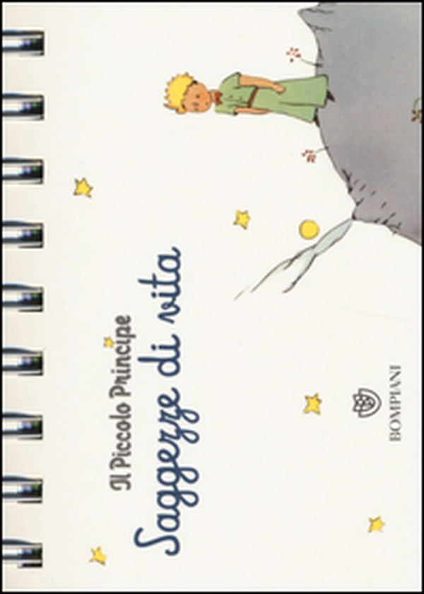 Il Piccolo Principe. Saggezze di vita - Librerie.coop Il Piccolo Principe. Saggezze di vita - Librerie.coop