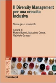 Il diversity management per una crescita inclusiva. Strategie e strumenti - Librerie.coop
