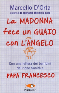 La Madonna fece un guaio con l'angelo - Librerie.coop