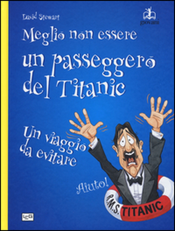 Meglio non essere un passeggero del Titanic. Un viaggio da evitare - Librerie.coop Meglio non essere un passeggero del Titanic. Un viaggio da evitare - Librerie.coop