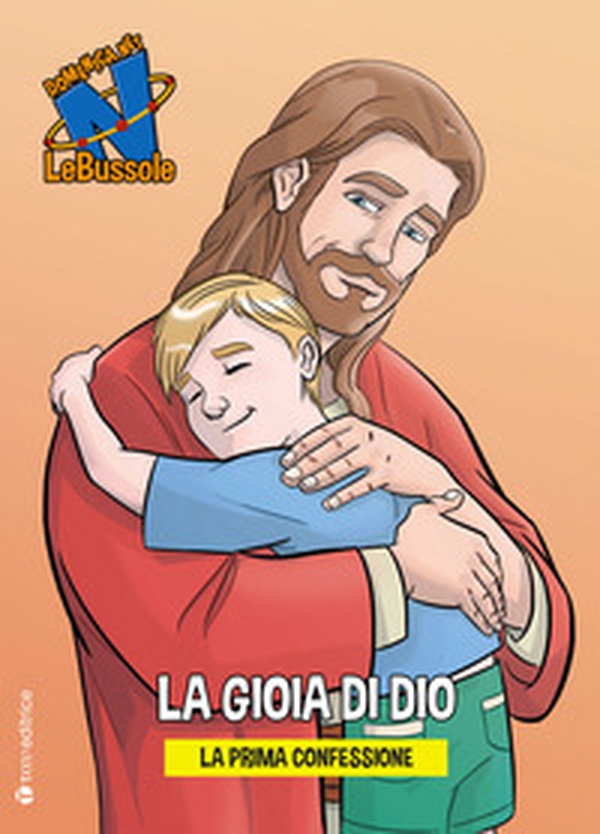 La gioia di Dio. La prima confessione - Librerie.coop La gioia di Dio. La prima confessione - Librerie.coop