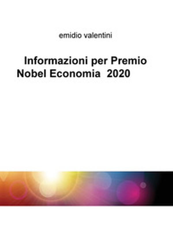 Informazioni per premio Nobel economia 2020 - Librerie.coop Informazioni per premio Nobel economia 2020 - Librerie.coop