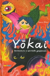 Yokai. Fantasmini e spiritelli giapponesi - Librerie.coop