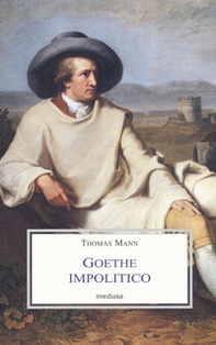 Goethe impolitico - Librerie.coop