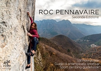 Val Pennavaire. Guida di arrampicata sportiva-Sport climbing guidebook - Librerie.coop