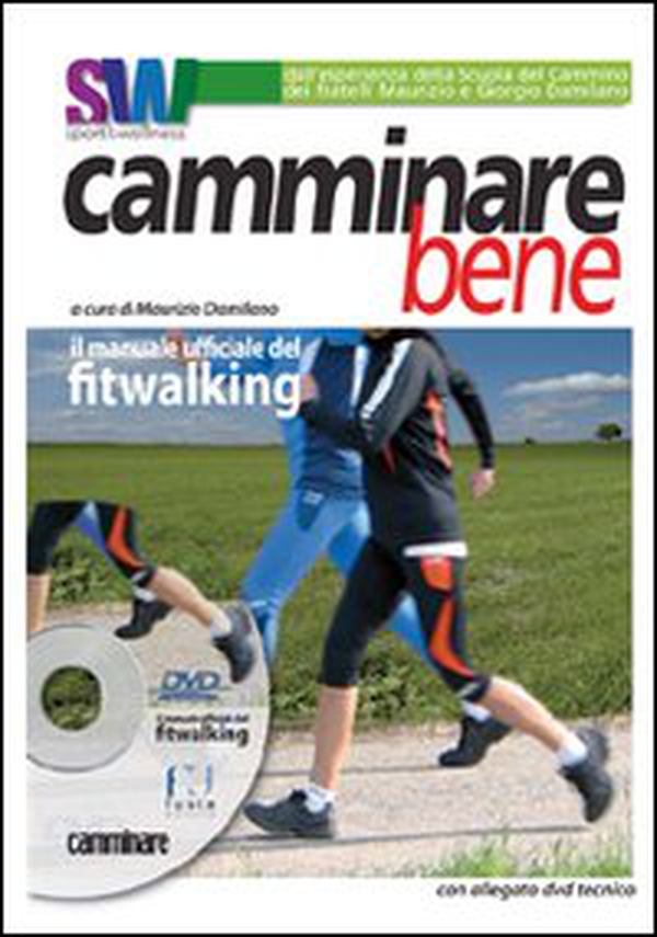 Camminare bene. Manuale del fitwalking - Librerie.coop Camminare bene. Manuale del fitwalking - Librerie.coop