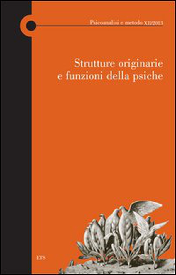 Strutture originarie e funzioni della psiche - Librerie.coop Strutture originarie e funzioni della psiche - Librerie.coop