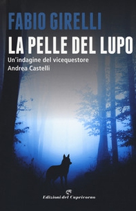 La pelle del lupo. Un'indagine del vicequestore Castelli - Librerie.coop