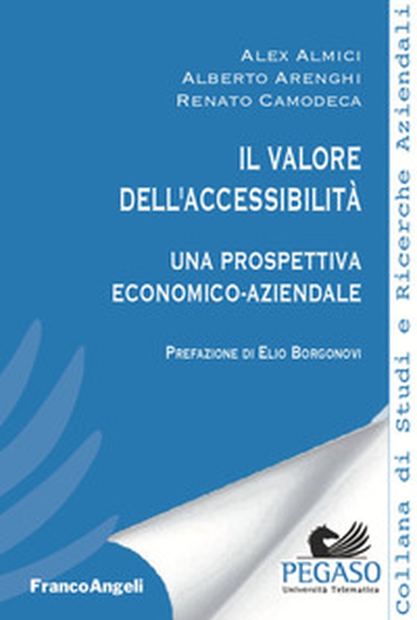 Il valore dell'accessibilità. Una prospettiva economico-aziendale - Librerie.coop Il valore dell'accessibilità. Una prospettiva economico-aziendale - Librerie.coop