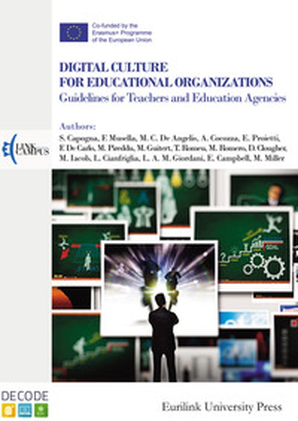 Digital culture for educational organizations. Guidelines for teachers and education agencies - Librerie.coop Digital culture for educational organizations. Guidelines for teachers and education agencies - Librerie.coop