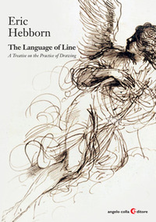 The language of line. A treatise on the practice of drawing - Librerie.coop The language of line. A treatise on the practice of drawing - Librerie.coop