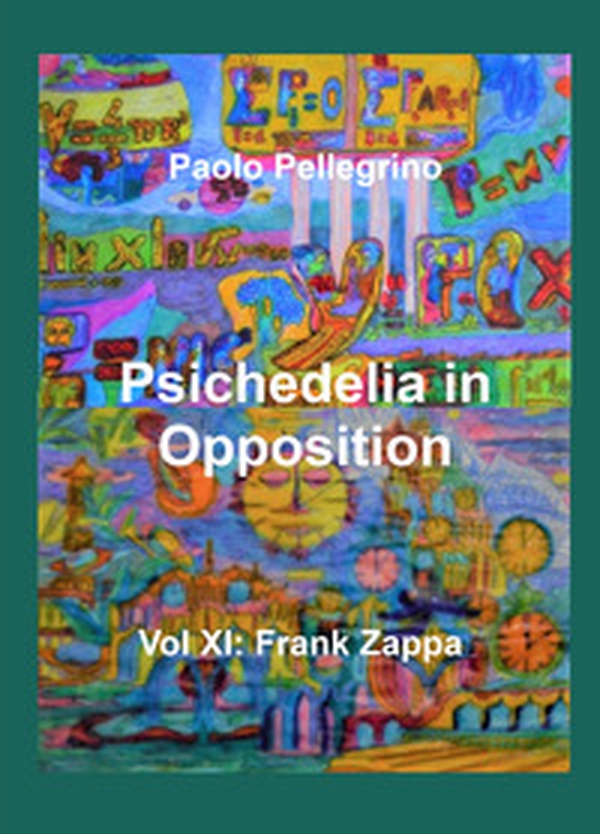 Psichedelia in opposition - Vol. 11 - Librerie.coop Psichedelia in opposition - Vol. 11 - Librerie.coop