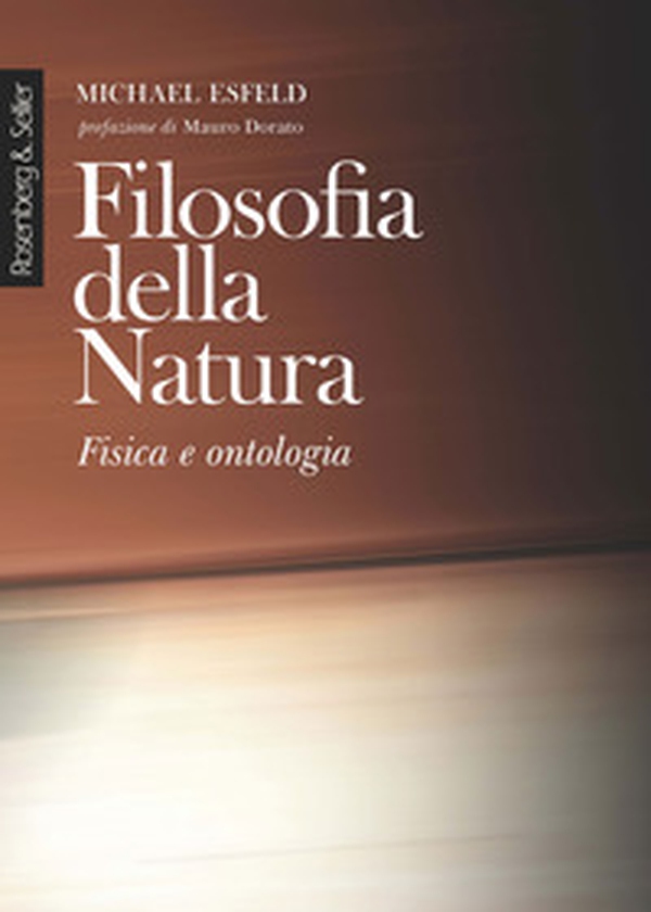 Filosofia della natura. Fisica e ontologia - Librerie.coop Filosofia della natura. Fisica e ontologia - Librerie.coop
