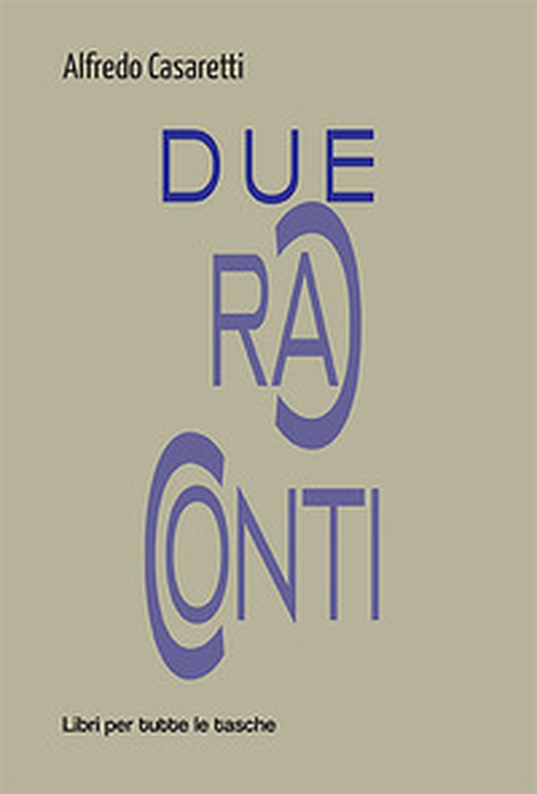 Due racconti - Librerie.coop Due racconti - Librerie.coop