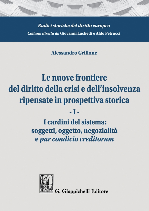 Le nuove frontiere del diritto della crisi e dell’insolvenza ripensate in prospettiva storica - e-Book - Librerie.coop Le nuove frontiere del diritto della crisi e dell’insolvenza ripensate in prospettiva storica - e-Book - Librerie.coop